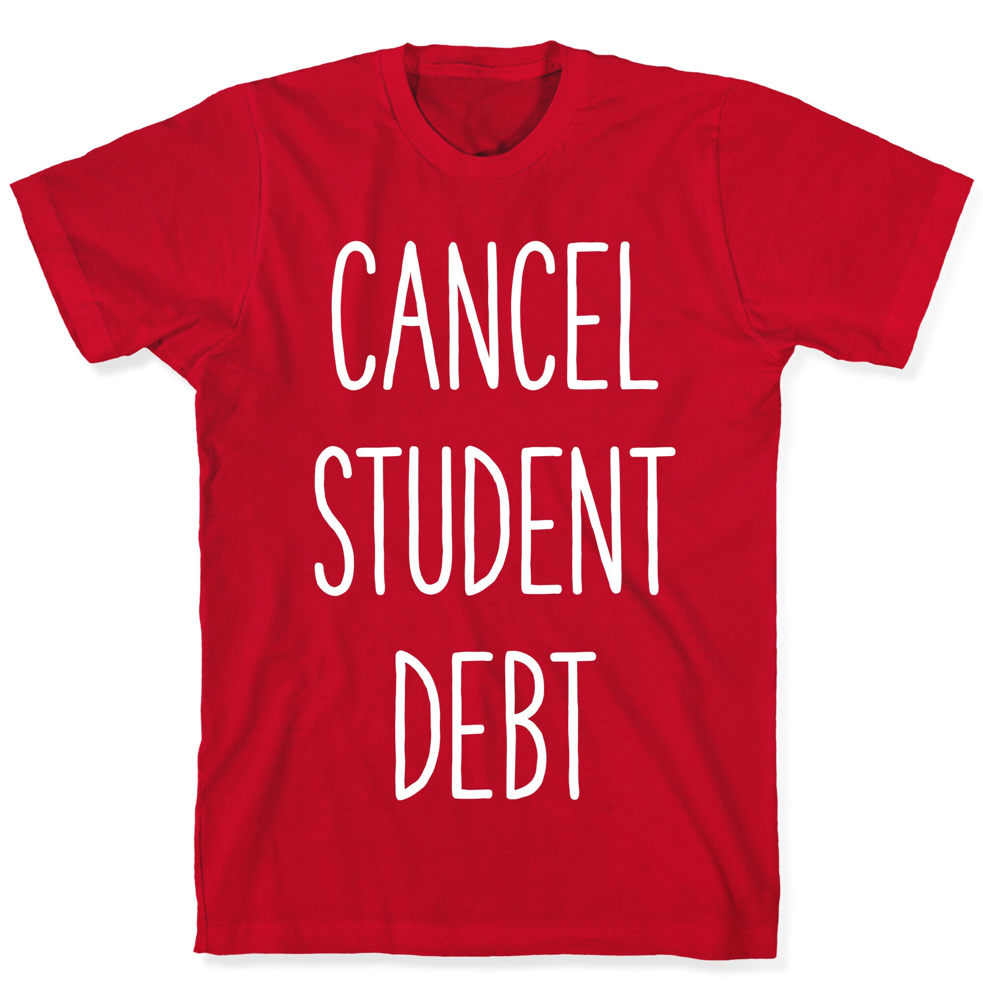 Cancel Student Debt T-Shirt